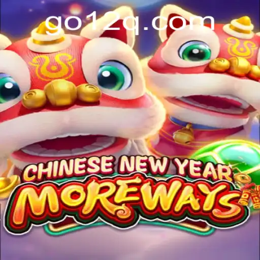 CHINESENEWYEARMOREWAYS: A Festive Gaming Experience